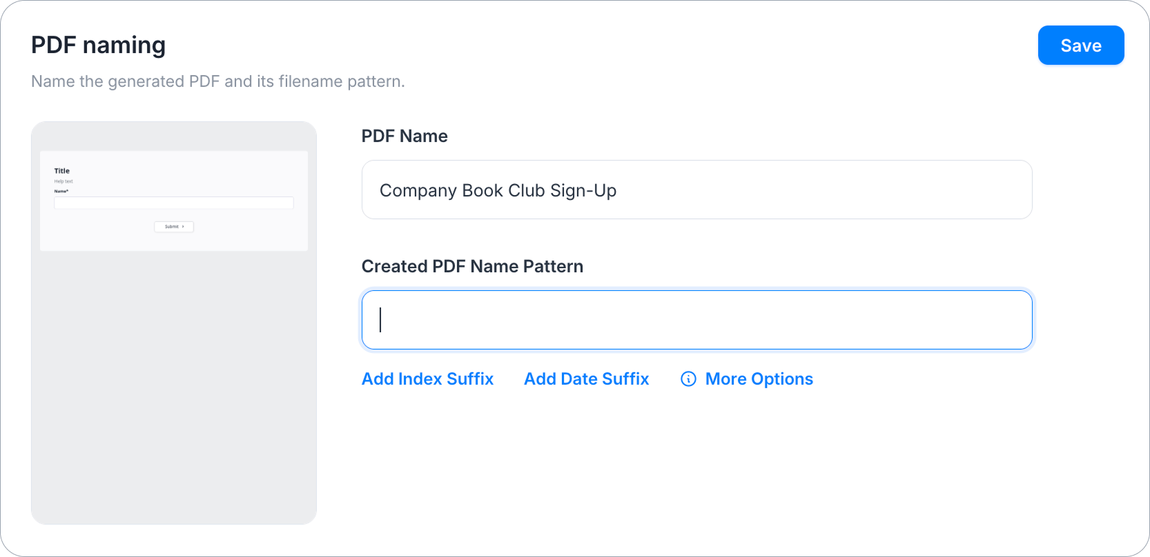 Created PDF Name Pattern input field with Add Index Suffix, Add Date Suffix, and More Options buttons